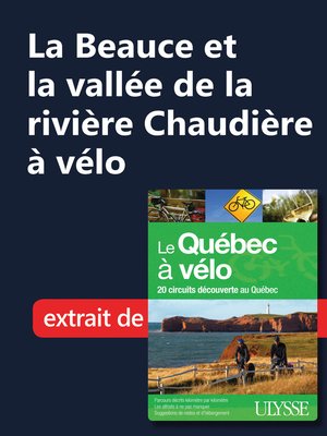 cover image of La Beauce et la vallée de la rivière Chaudière à vélo